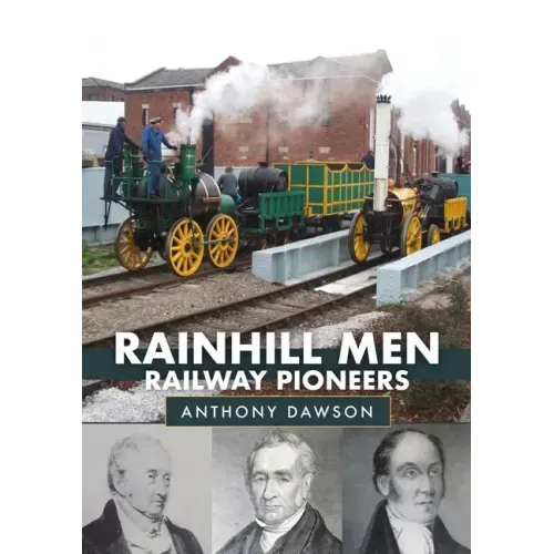 Rainhill Men: Railway Pioneers