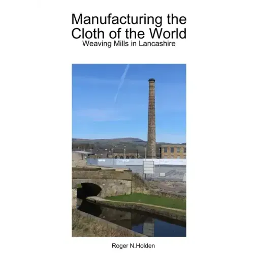 Manufacturing the Cloth of the World