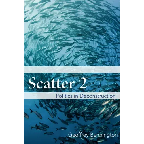 Scatter 2: Politics in Deconstruction