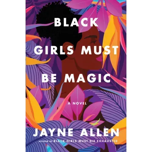 Black Girls Must Be Magic