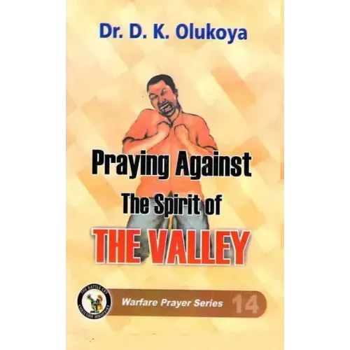 Praying against the spirit of the valley