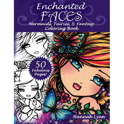 Enchanted Faces: Mermaids, Fairies & Fantasy Coloring Book