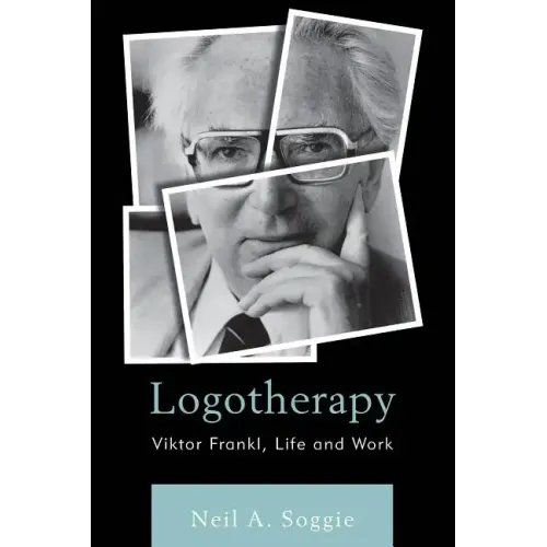 Logotherapy: Viktor Frankl, Life and Work