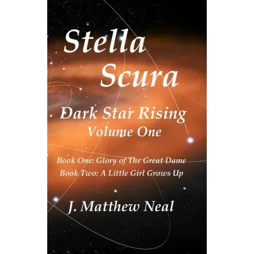 Stella Scura Dark Star Rising: Volume One