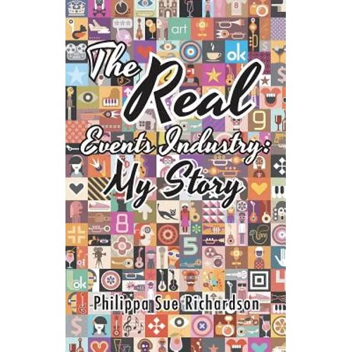 The Real Events Industry: My Story