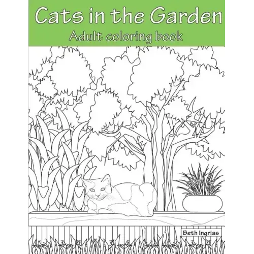 Cats In the Garden: Adult Coloring Book