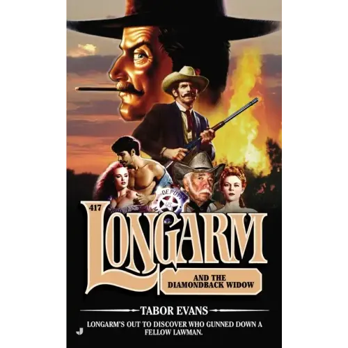 Longarm 417: Longarm and the Diamondback Widow