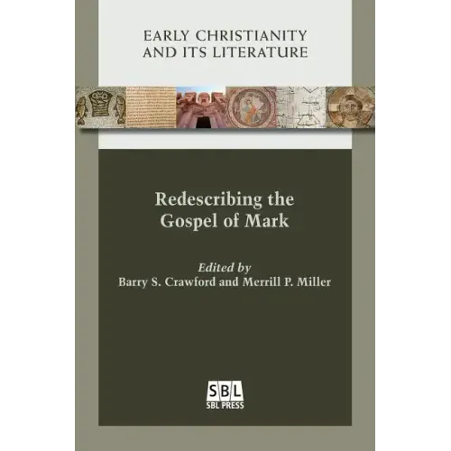 Redescribing the Gospel of Mark