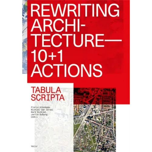 Rewriting Architecture: 10+1 Actions for an Adaptive Architecture