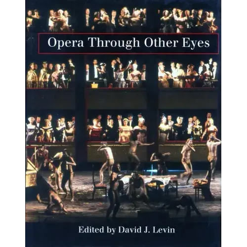Opera Through Other Eyes