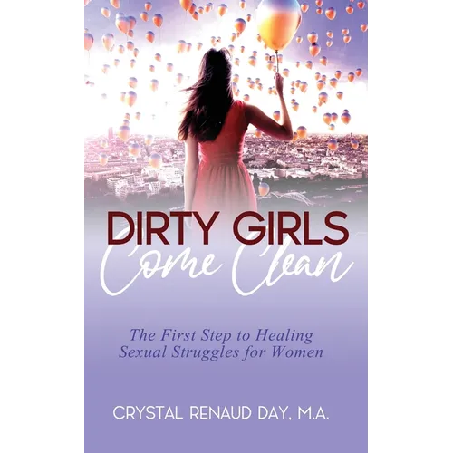 Dirty Girls Come Clean