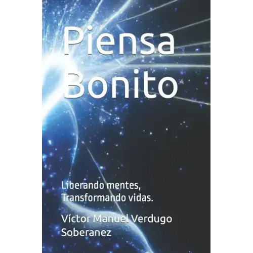 Piensa Bonito: Liberando mentes, Transformando vidas.