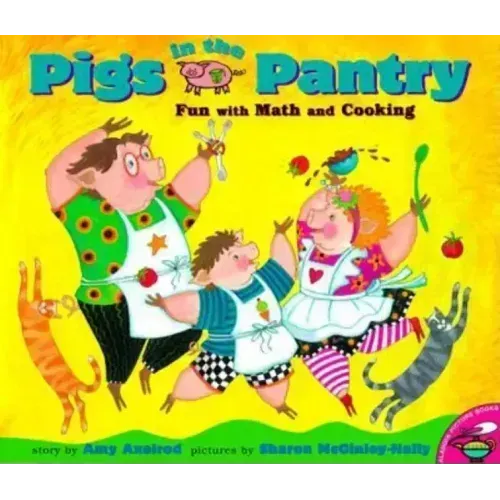 Pigs in the Pantry: Fun with Math and Cooking
