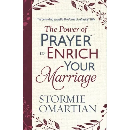 The Power of Prayer to Enrich Your Marriage