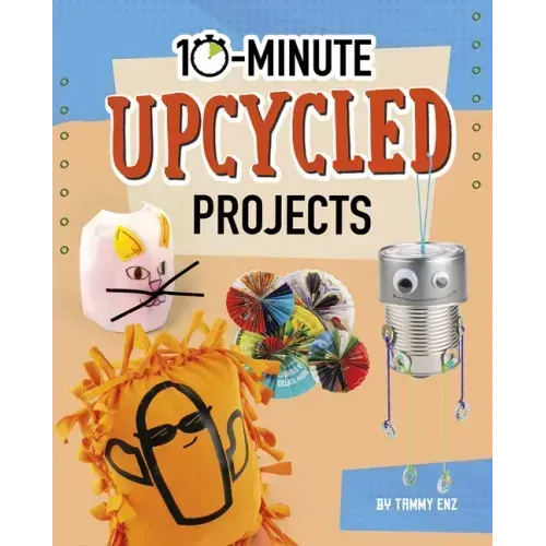 10-Minute Upcycled Projects