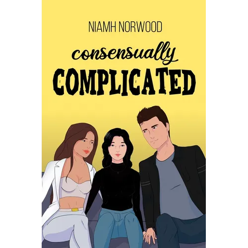 Consensually Complicated