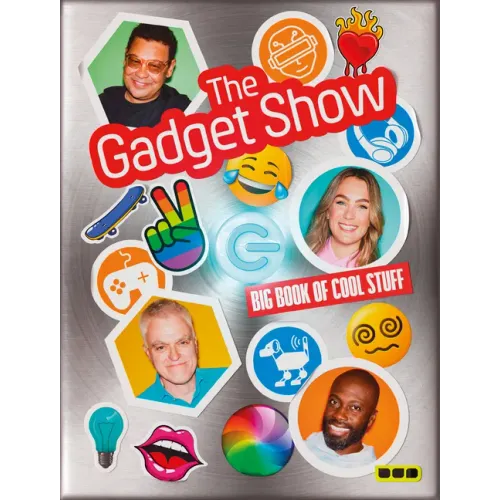 The Gadget Show: Big Book of Cool Stuff
