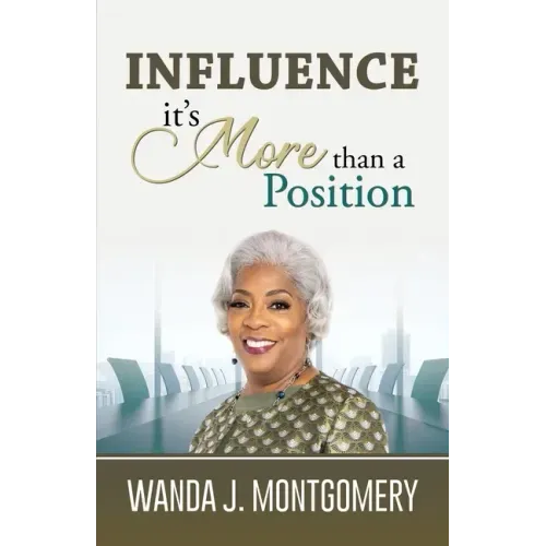 Influence It's More Than A Position
