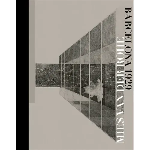 Mies Van Der Rohe: Barcelona-1929