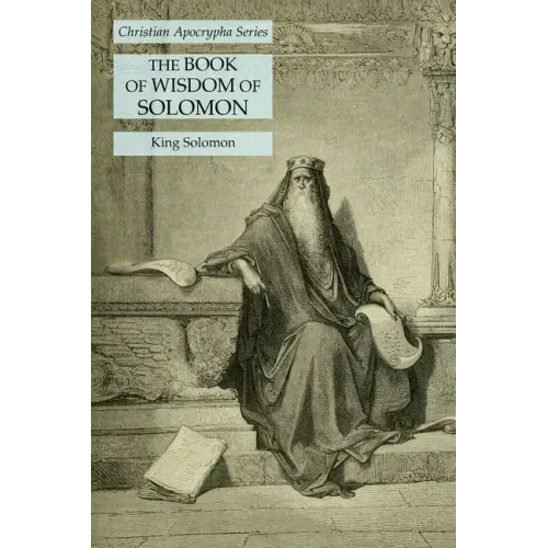 The Book of Wisdom of Solomon: Christian Apocrypha Series