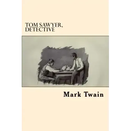 Tom Sawyer, Detective (Spanish Edition)