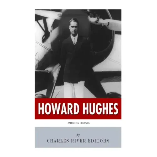 American Legends: The Life of Howard Hughes