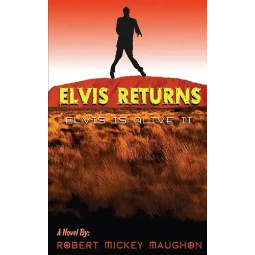 Elvis Returns: Elvis is Alive II