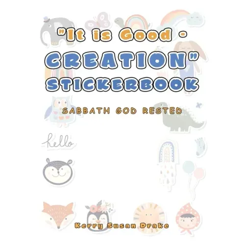 "It Is Good - Creation" Stickerbook: Sabbath God Rested