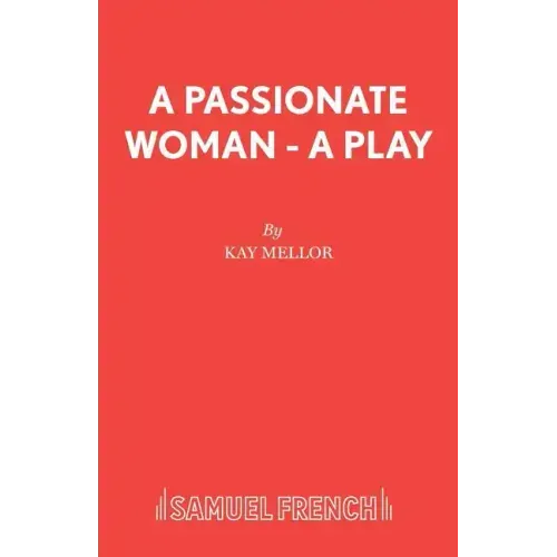 A Passionate Woman - A play