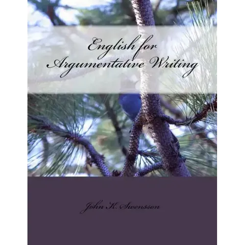 English for Argumentative Writing, 2nd Edition
