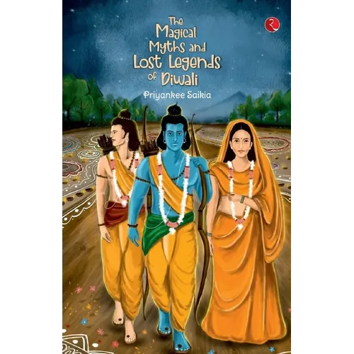 The Magical Myths and Lost Legends of Diwali