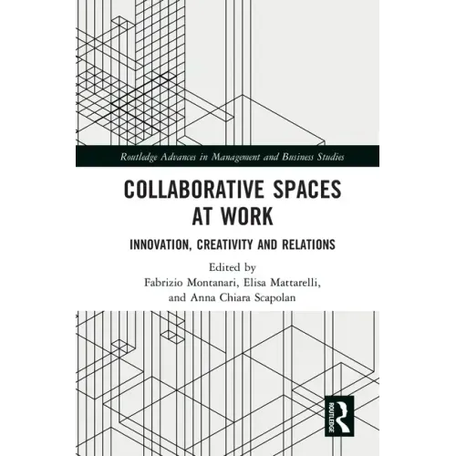 Collaborative Spaces at Work: Innovation, Creativity and Relations