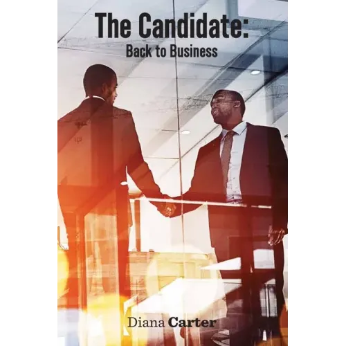 The Candidate: Back to Business