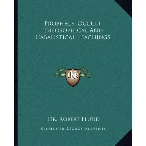Prophecy, Occult, Theosophical and Cabalistical Teachings