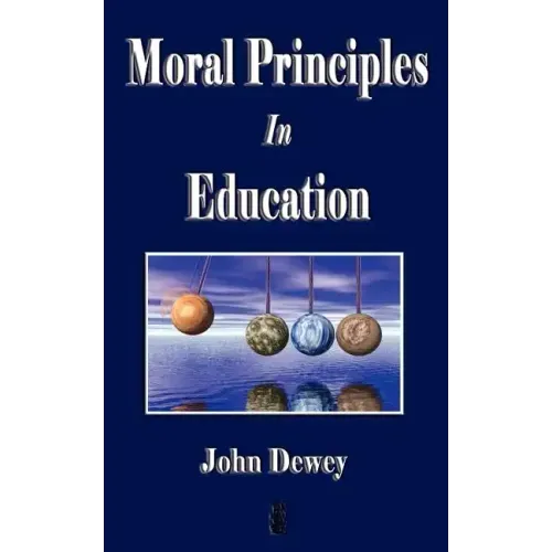 Moral Principles in Education