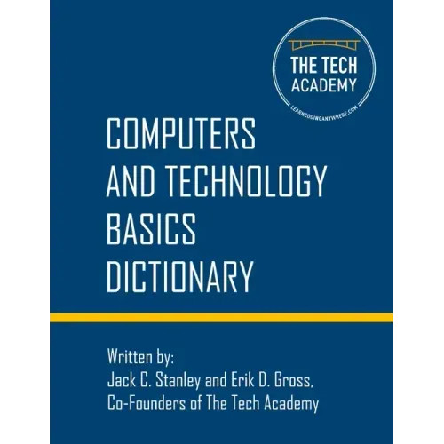 Technology Basics Dictionary: Tech and computers simplified