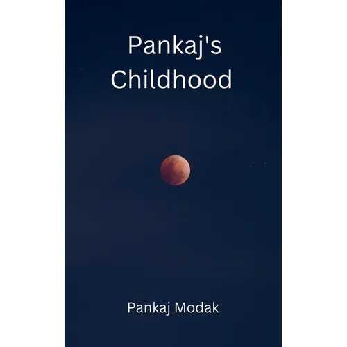 Pankaj's Childhood