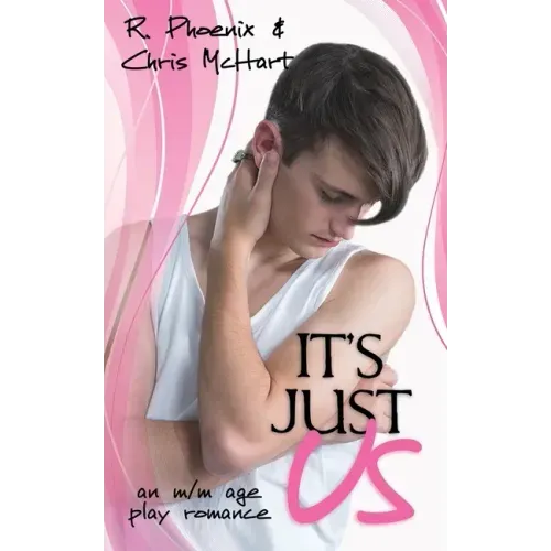 It's Just Us: An M/M Age Play Romance