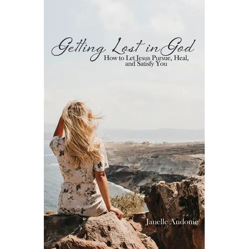 Getting Lost in God