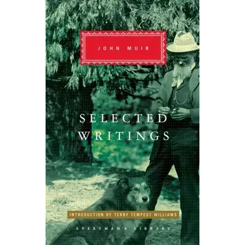 Selected Writings of John Muir: Introduction by Terry Tempest Williams