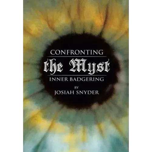 Confronting the Myst: Inner Badgering