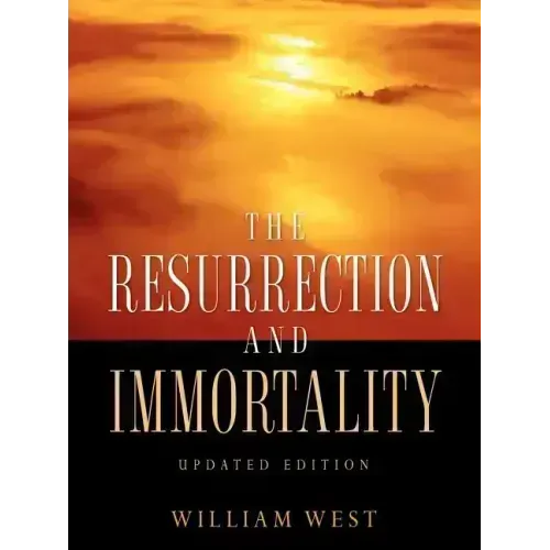 The Resurrection and Immortality