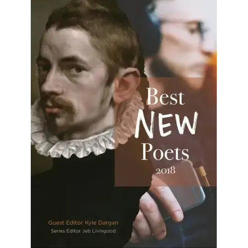 Best New Poets 2018: 50 Poems from Emerging Writers