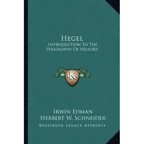 Hegel: Introduction To The Philosophy Of History