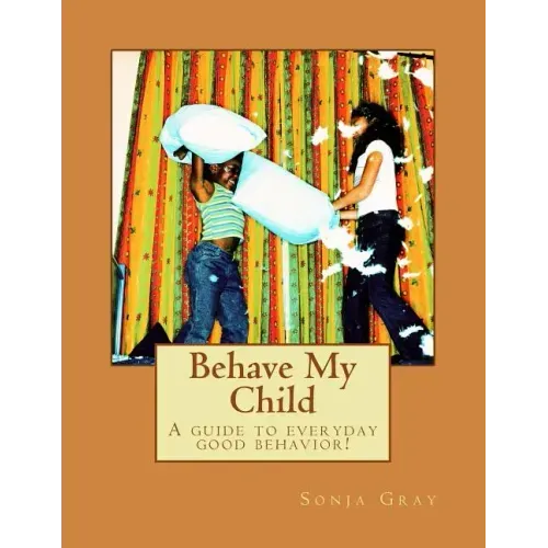 Behave My Child