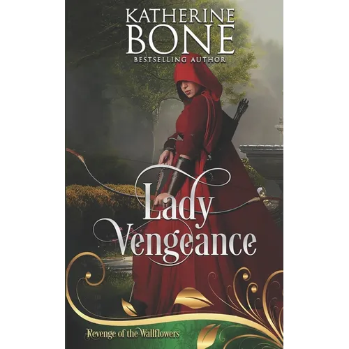 Lady Vengeance: Revenge of the Wallflowers Book 24