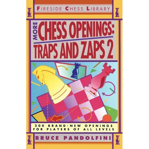 More Chess Openings: Traps and Zaps 2