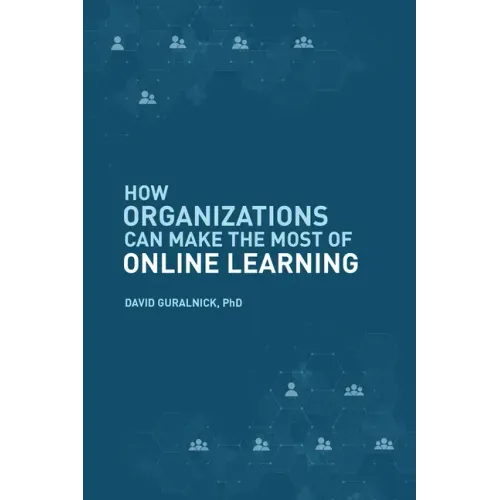 How Organizations Can Make the Most of Online Learning
