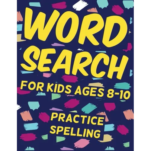 word search for kids ages 8-10 practice spelling: 26 Puzzles and 260 kids words you need to find, Learn vocabulary, Improve reading and memory skills