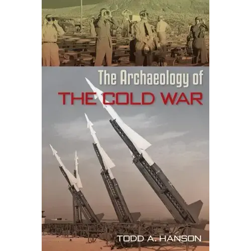 The Archaeology of the Cold War